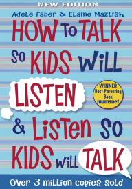 How to Talk so Kids Will Listen and Listen so Kids Will Talk (International Edition)