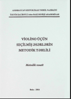 Violino üçün seçilmiş əsərlərin metodik təhlili