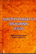 Naxçıvan dialekt və şivələrinin lüğəti