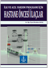 İLK VE ACIL YARDIM PROGRAMI İÇİN HASTANE ÖNCESİ İLAÇLAR