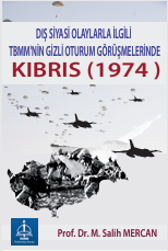 Dış siyasi olaylarla ilgili TBMM-nin gizli oturum görüşmelerinde Kıbrıs (1974)