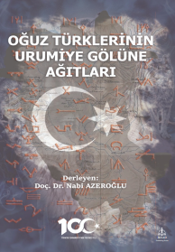 Oğuz türklerinin Urumiye gölüne ağıtları
