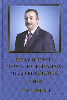 İlham Əliyevin siyasi strategiyasında milli prioritetlər