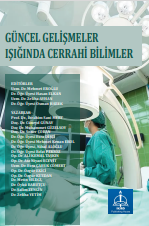 GÜNCEL GELİŞMELER IŞIĞINDA CERRAHİ BİLİMLER