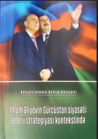 İlham Əliyevin Gürcistan siyasəti: enerji strategiyası komekstinda