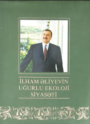 İlham Əliyevin ekoloji siyasəti