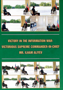 İnformasiya müharibəsində qələbə- Müzəffər Ali Baş Komandan cənab İlham Əliyev