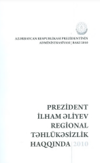 Prezident İlham Əliyev regional təhlükəsizlik haqqında 2010