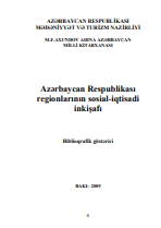 Azərbaycan Respublikası regionlarının sosial-iqtisadi inkişafı: biblioqrafik göstəricisi