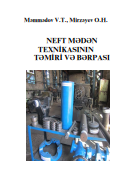 Neft-mədən texnıkasının təmiri və bərpası