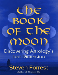 The Book of the Moon:Discovering Astrology's Lost Dimension