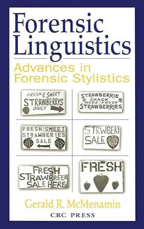 Forensic Linguistics: Advances in Forensic Stylistics