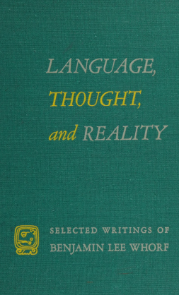 Language, Thought, and Reality
