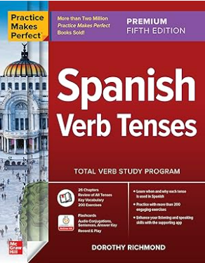 Practice Makes Perfect: Spanish Verb Tenses
