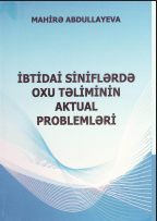 İbtidai siniflərdə oxu təliminin aktual problemləri dərs vəsaiti