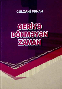 Geriyə dönməyən zaman (Elçin Əfəndiyevin sənət dünyası haqqında elmi-nəzəri düşüncələr).
