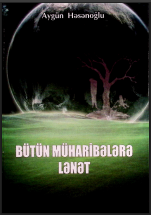 Bütün müharibələrə lənət