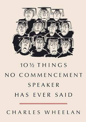 10½ Things No Commencement Speaker Has Ever Said