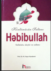 Gönlümüzün Sultanı Habibullah (s.a.s)