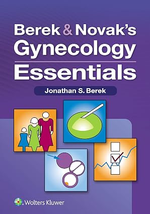 Berek & Novak’s Gynecology Essentials