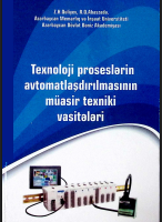 Texnoloji proseslərin avtomatlaşdırılmasının müasir texniki vasitələri
