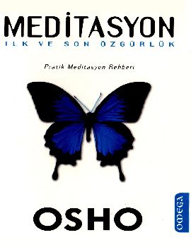 Meditasyon - İlk ve Son Özgürlük