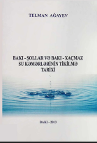 Bakı - Şollar və Bakı - Xaçmaz Su Kəmərlərinin tikilmə tarixi