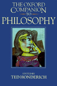 The Oxford Companion to Philosophy