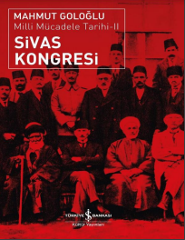 Milli Mücadele Tarihi II Sivas Kongresi