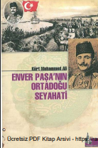 Enver Paşa'nın • Ortadoğu Seyahati