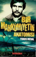 Bir Mahkûmiyetin Anatomisi