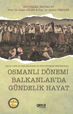 Osmanlı Dönemi Balkanlar'da Gündelik Hayat