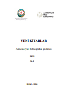 Yeni kitablar: annotasiyalı biblioqrafik göstərici: 2025, №3