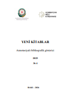 Yeni kitablar: annotasiyalı biblioqrafik göstərici: 2025, №4
