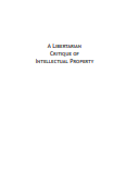 A libertarian critique of intellectual property