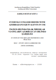 Everyday English Idioms with Azerbaijani equivalents in use (dərs vəsaiti)