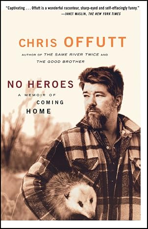 No Heroes: A Memoir of Coming Home