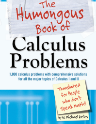 Humongous Bks. : The Humongous Book of Calculus Problems