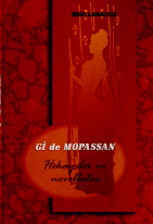 Gi de Mopassan. Hekayələr və novellalar