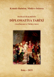 İxtisas ölkəsinin diplomatiya tarixi (Azərbaycan və Türkiyə üzrə). Dərs vəsaiti