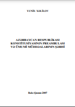 Azərbaycan Respublikası Konstitusiyasının preambulası və ümumi müddəalarının şərhi