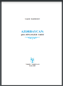 Azərbaycan: qısa dövlətçilik tarixi