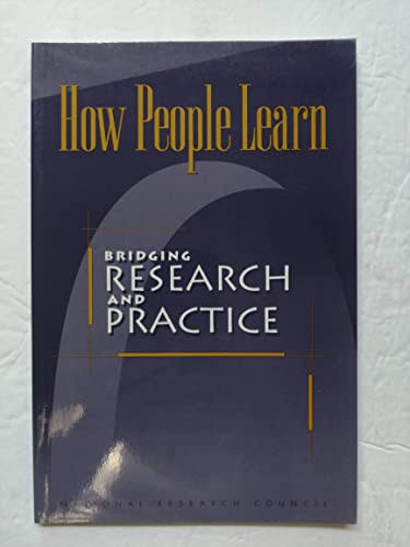 How People Learn: Brain, Mind, Experience, and School: Expanded Edition