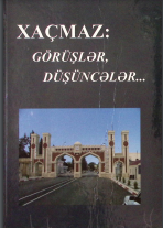 Xaçmaz: görüşlər, düşüncələr