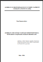 Azərbaycanın günəş və külək enerji potensialı, istifadəsi və iqtisadi-coğrafi əhəmiyyəti